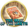 The Book of the Earth - 100% Match Bonus + 100 free spins